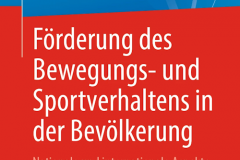 Buchcover mit rotem und blauem Hintergrund. Titel: ‚Förderung des Bewegungs- und Sportverhaltens in der Bevölkerung – Nationale und internationale Aspekte‘. Oben steht der Name der Autorin Iris Haarland. Unten befindet sich das Logo des Verlags Springer Spektrum.