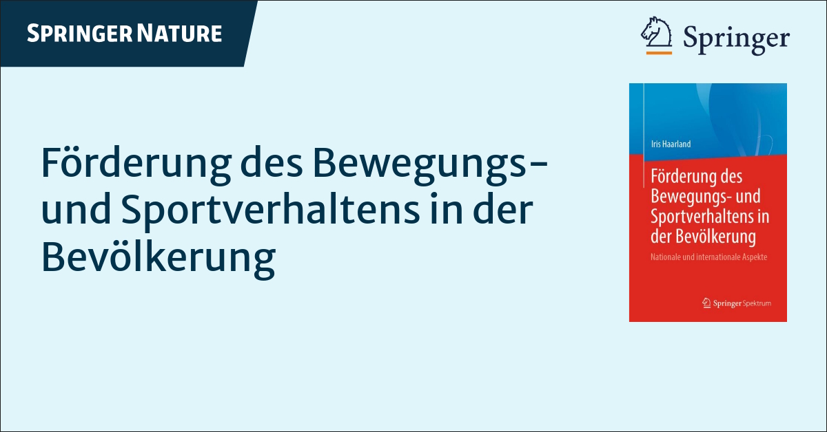 Grafik mit dem Logo „Springer Nature“ oben links und dem Springer-Logo oben rechts. In der Mitte steht der Titel „Förderung des Bewegungs- und Sportverhaltens in der Bevölkerung“. Rechts ist das Buchcover abgebildet: roter Titelbereich mit weißer Schrift „Förderung des Bewegungs- und Sportverhaltens in der Bevölkerung – Nationale und internationale Aspekte“, darüber ein blauer Bereich mit dem Autorennamen. Unten mittig befindet sich ein QR-Code.
